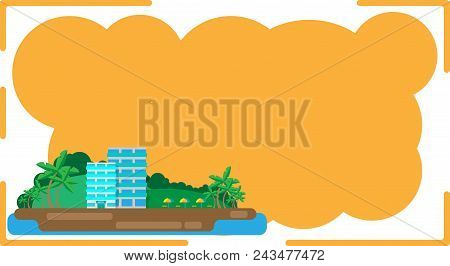 Summer Frame With A Picture Of The Hotel On The Island