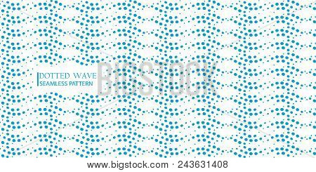 Dotted Wave Seamless Pattern. Stock Vector Illustration Of Flowing Water In Blue Color For Backgroun