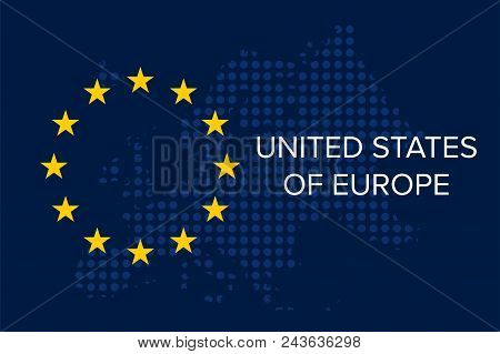 United States Of Europe On Eu Flag