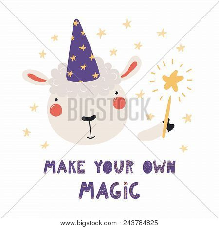 Hand Drawn Vector Illustration Of A Cute Funny Sheep In A Wizard Hat, Holding Magic Wand, With Quote