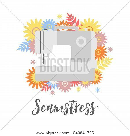 Logo Or Signboard With Sewing Machine, Flowers And Text Seamstress
