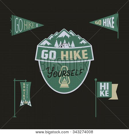Vintage Camp Pennants And Logos Collection, Go Hike Yourself Stickers. Hand Drawn Colored Badges Des