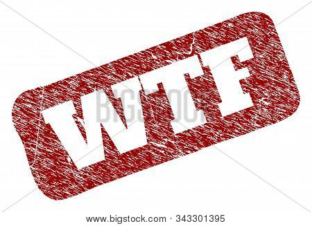 Flat Vector Wtf Watermark With Grunge Surface. Rounded Rough Rectangle Seal. Red Grunge Watermark Wi
