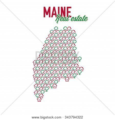Maine Real Estate Properties Map. Text Design. Maine Us State Realty Creative Concept. Icons Of Hous