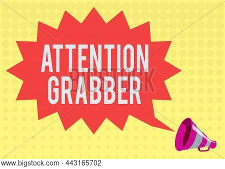 Conceptual Display Attention Grabber. Concept Meaning Demanding Notice Mainly By Being Prominent Or 