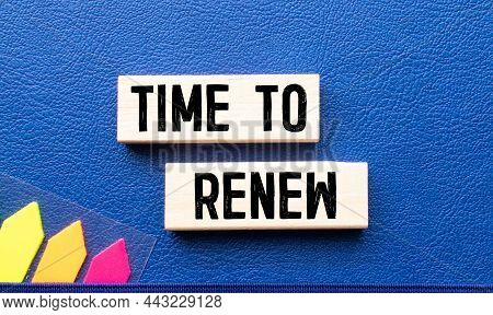 Business Agreement Partnership. Time To Renew, Business Concept.