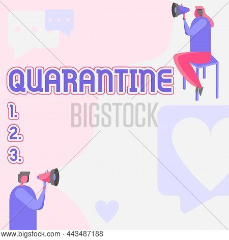 Writing Displaying Text Quarantine. Word Written On Restraint Upon The Activities Of Person Or The T