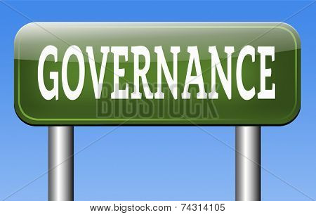 governance decision making good fair and consistent management of a corporate or global project consistent reliability 