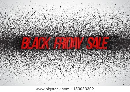 Black friday sale vector background. Illustration with 3d red dirty letters for business, marketing and holiday. Abstract dark gray round ash particles on white background. Spray effect