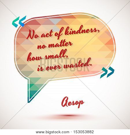 Typographical Background Illustration with quote of Aesop. Clever idea from the wise, motivating phrase