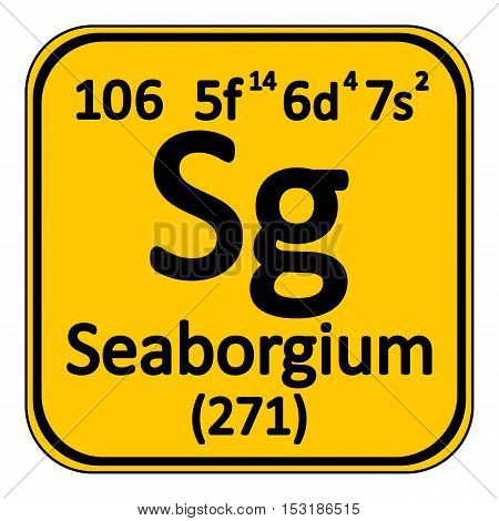 Periodic table element seaborgium icon on white background. Vector illustration.