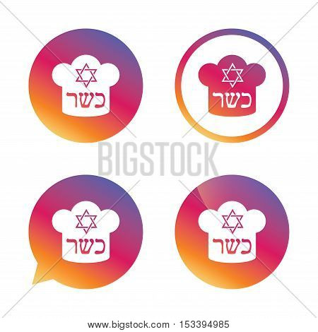 Kosher food product sign icon. Natural Jewish food with star of David and Chef hat symbol. Gradient buttons with flat icon. Speech bubble sign. Vector