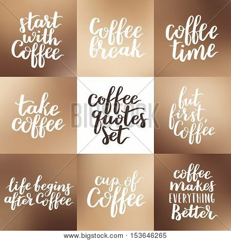 Vector Set Of Coffee Phrases Calligraphy On Blurry Brown Background. White Ink Hand Written Quotes A
