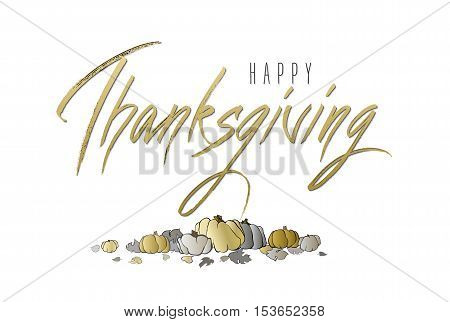 Happy Thanksgivingl - hand drawn lettering calligraphy text on horizontal white background isolated with gold pumpkins design. Good wishes for thanksgiving day. Vector illustration stock vector.