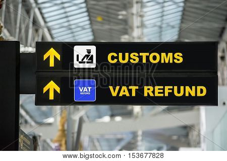 Airport Tax refund and customs sign in terminal at airport