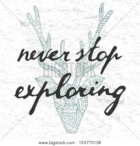 Never stop exploring concept, poster design. Calligraphy, deer silhouette.