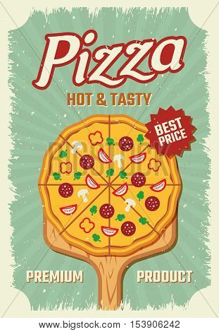 Retro style poster with sliced pizza on oven wooden shovel on blue textured background vector illustration