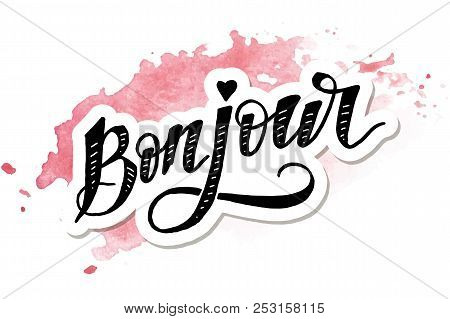 Bonjour Paris Phrase Vector Lettering Calligraphy Brush Watercolor