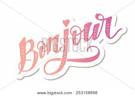 Bonjour Paris Phrase Vector Lettering Calligraphy Brush Sticker