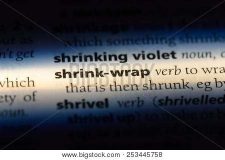 Shrink Wrap Word In A Dictionary. Shrink Wrap Concept.