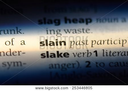 Slain Word In A Dictionary. Slain Concept.