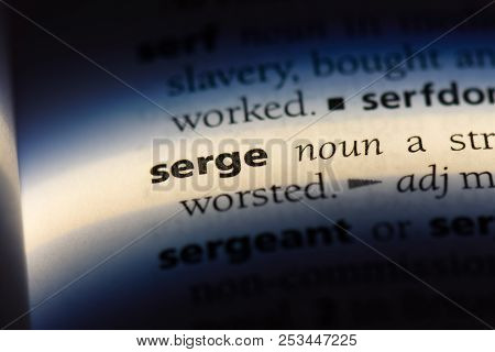 Serge Word In A Dictionary. Serge Concept.