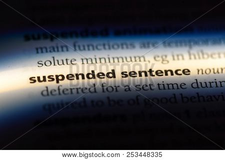 Suspend Sentence Word In A Dictionary. Suspend Sentence Concept.