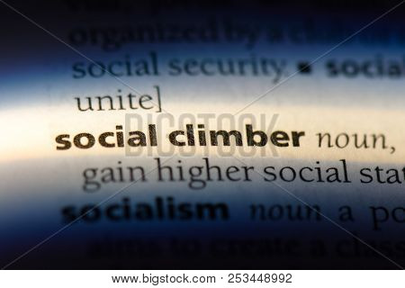 Social Climber Word In A Dictionary. Social Climber Concept.