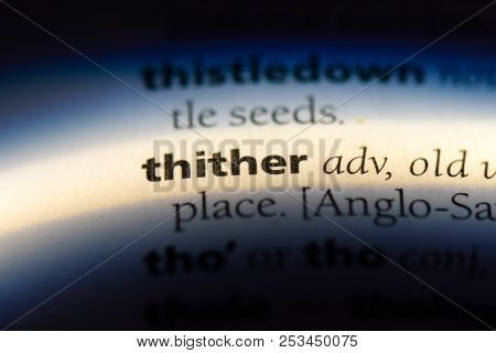 Thither Word In A Dictionary. Thither Concept.