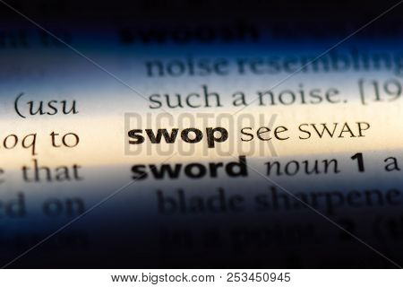 Swop Word In A Dictionary. Swop Concept.