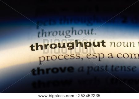 Throughput Word In A Dictionary. Throughput Concept.