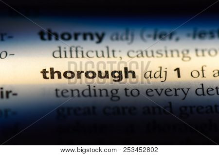 Thorough Word In A Dictionary. Thorough Concept.