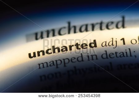 Uncharted Word In A Dictionary. Uncharted Concept.