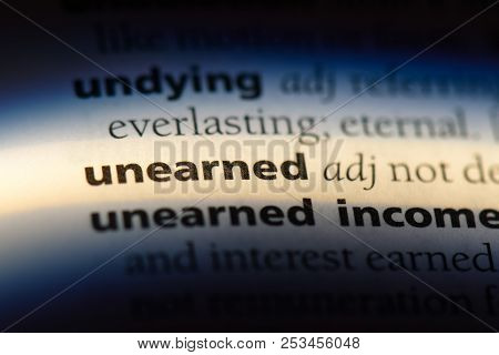 Unearned Word In A Dictionary. Unearned Concept.