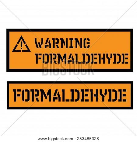 Formaldehyde Sign On White Background Sign, Label, Sticker