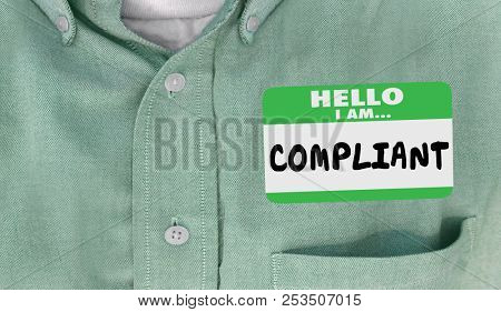 Hello I Am Compliant Following Rules Laws Compliance Name Tag 3d Illustration