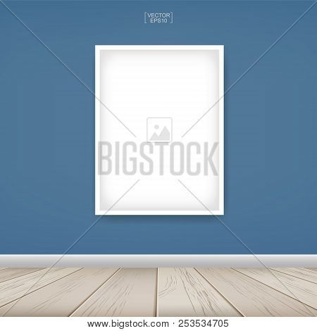 Empty Photo Frame Or Picture Frame Background In Room Space Area With Blue Wall Background And Woode