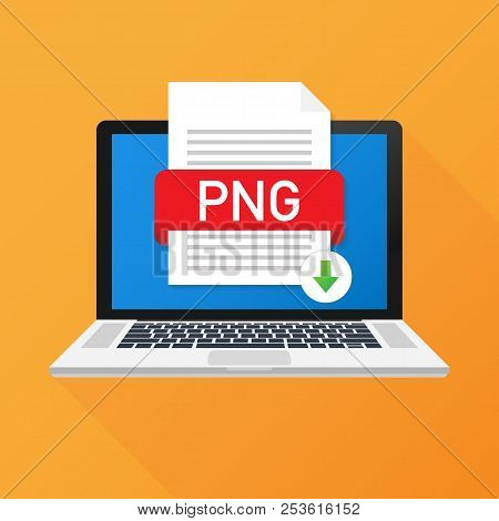 Download Png Button On Laptop Screen. Downloading Document Concept. File With Png Label And Down Arr