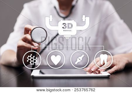 3d Printing In Modern Medical Technology. Bioprinting, Prosthetics.