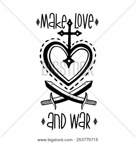 Sketch Graphic Illustration Love And War With Mystic And Occult Hand Drawn Symbols. Vector Holiday I
