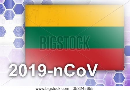 Lithuania Flag And Futuristic Digital Abstract Composition With 2019-ncov Inscription. Covid-19 Outb
