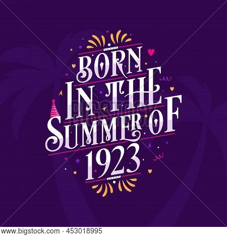 Calligraphic Lettering Birthday Quote, Born In The Summer Of 1923