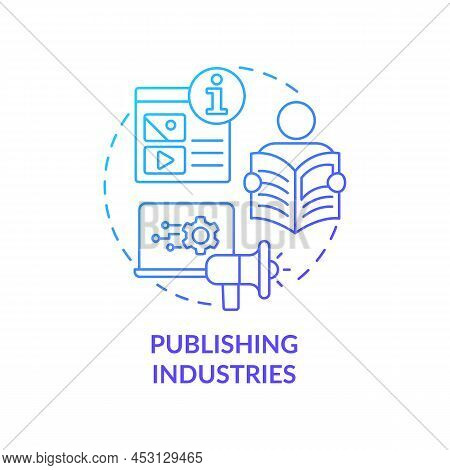 Publishing Industries Blue Gradient Concept Icon. Info Sector Component Abstract Idea Thin Line Illu