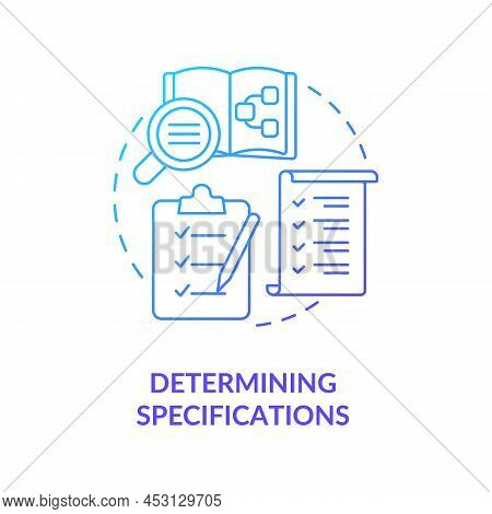 Determining Specifications Blue Gradient Concept Icon. Information System Development Stage Abstract