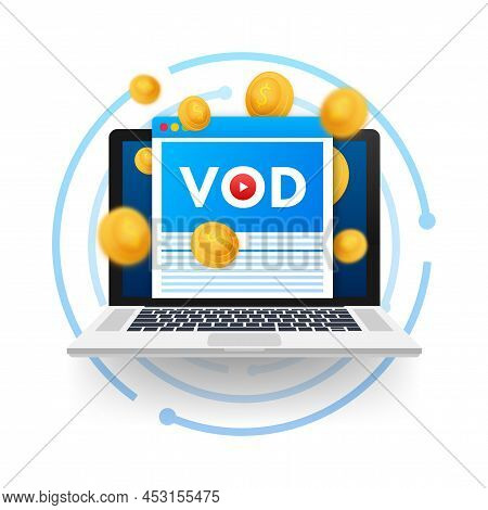 Vod - Video On Demand , Video Monetization. Vector Stock Illustration.
