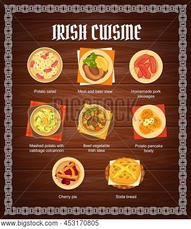 Irish Cuisine Restaurant Dishes Menu. Soda Bread, Beef Vegetable Irish Stew And Cherry Pie, Potato S