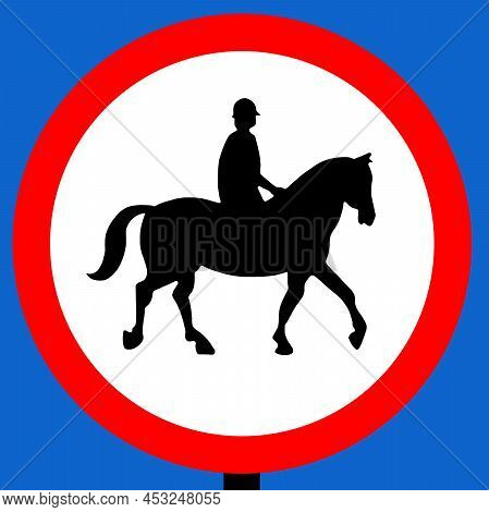 Order Sign No Ridden Or Accompanied Horses On This Road