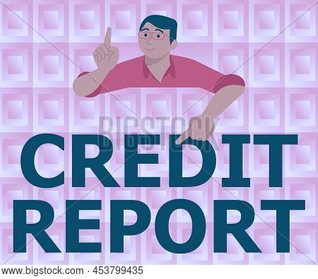 Inspiration Showing Sign Credit Report. Business Showcase Borrowing Rap Sheet Bill And Dues Payment 