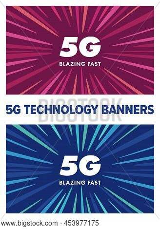 5g Blazing Fast Technology Banners. 5th Generation Mobile Networks Vector Design, For Ads, Banners A