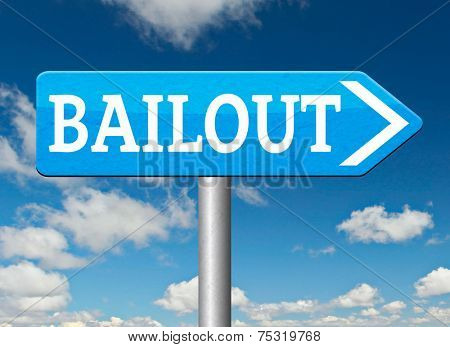 bailout or bankruptcy economic crisis and financial recession   